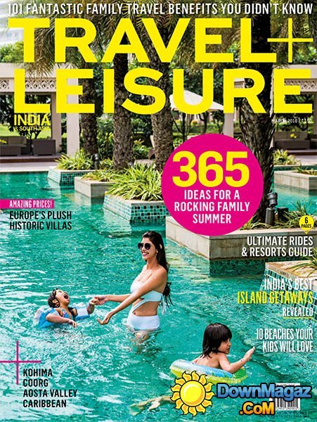 Travel + Leisure India & South Asia - March 2016 Travel + Leisure India & South Asia - March 2016