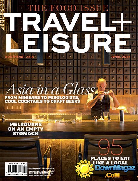 Travel + Leisure Southeast Asia - April 2014