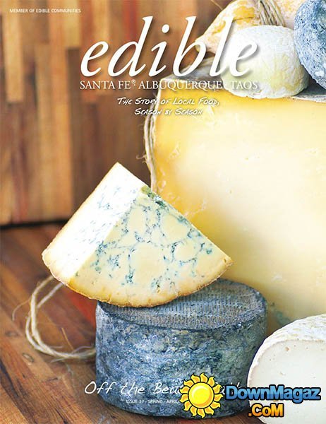 Edible Santa Fe - Spring 2015 Edible Santa Fe - Spring 2015
