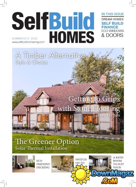 Self Build Homes UK - Summer 2015 Self Build Homes UK - Summer 2015