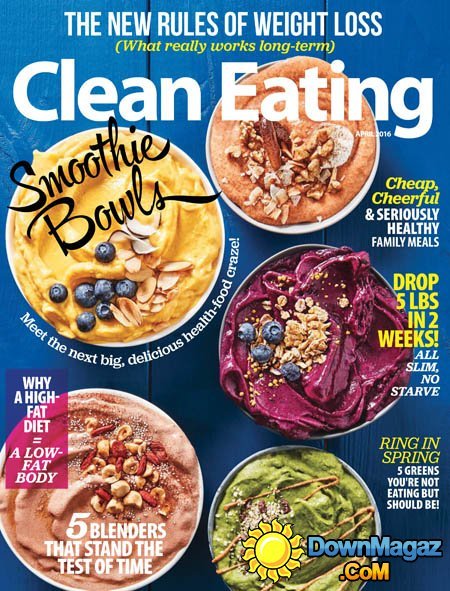 Clean Eating - April 2016 Clean Eating - April 2016