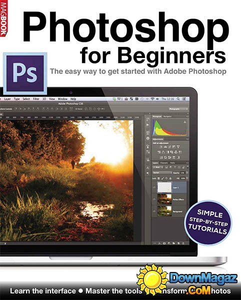 Photoshop For Beginners Magbook - 2013 Photoshop For Beginners Magbook - 2013