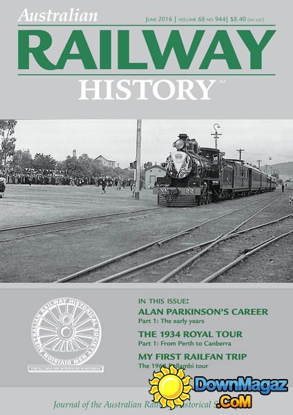 Australian Railway History - June 2016 Australian Railway History - June 2016
