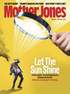 Mother Jones - 01/02 2019 Mother Jones - 01/02 2019