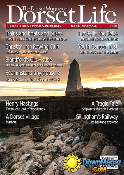 Dorset Life UK - February 2016 Dorset Life UK - February 2016