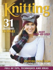 Australian Knitting - Vol. 11 Is.1 2019 Australian Knitting - Vol. 11 Is.1 2019