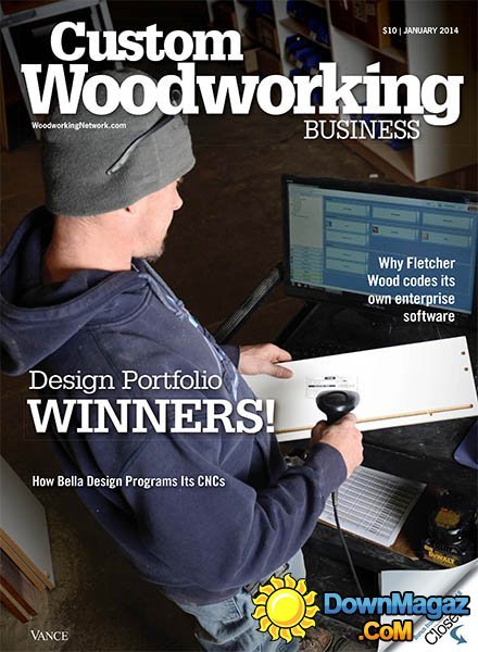 Custom Woodworking Business - January 2014 Custom Woodworking Business - January 2014