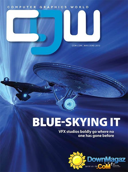 Computer Graphics World - May/June 2013 Computer Graphics World - May/June 2013
