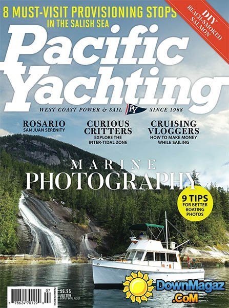 Pacific Yachting - July 2016 Pacific Yachting - July 2016