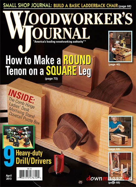 Woodworker's Journal - April 2013