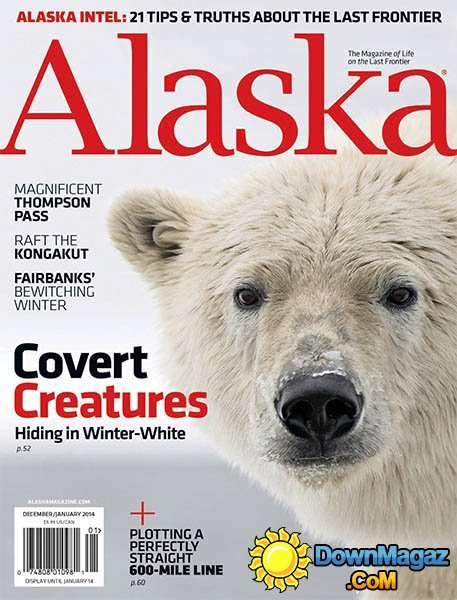 Alaska Magazine - December 2013 - January 2014 Alaska Magazine - December 2013 - January 2014