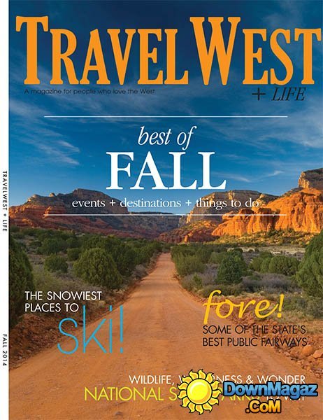Travel West + Life - Fall 2014