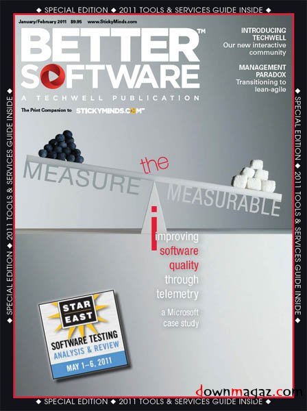 Better Software - January/February 2011 Better Software - January/February 2011