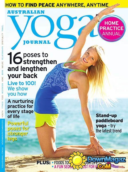 Yoga Journal Australia - November/December 2013 Yoga Journal Australia - November/December 2013