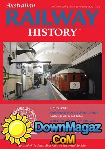 Australian Railway History - 12.2016 Australian Railway History - 12.2016