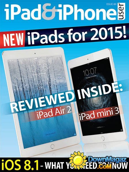 iPad & iPhone User - Issue 89, 2014 iPad & iPhone User - Issue 89, 2014