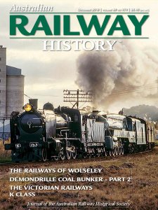 Australian Railway History - 12.2018 Australian Railway History - 12.2018