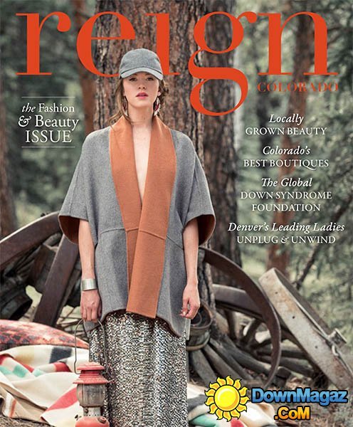 Reign Magazine - Fall 2013 Reign Magazine - Fall 2013