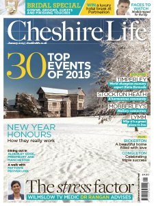 Cheshire Life - 01.2019 Cheshire Life - 01.2019