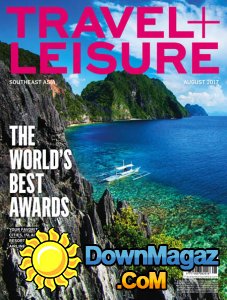 Travel + Leisure Southeast Asia - 08.2017 Travel + Leisure Southeast Asia - 08.2017