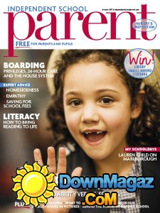 Independent School Parent - Autumn 2017 Independent School Parent - Autumn 2017