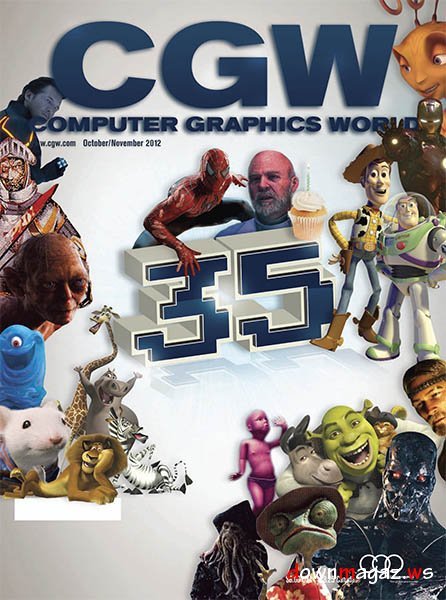 Computer Graphics World - October/November 2012 Computer Graphics World - October/November 2012
