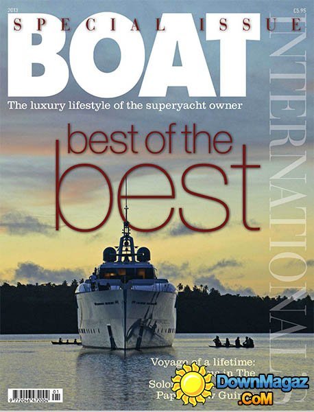 Boat International's Special Issue 2013 - Best of the Best Boat International's Special Issue 2013 - Best of the Best
