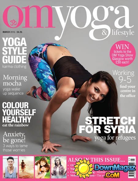 OM Yoga UK - March 2016 OM Yoga UK - March 2016