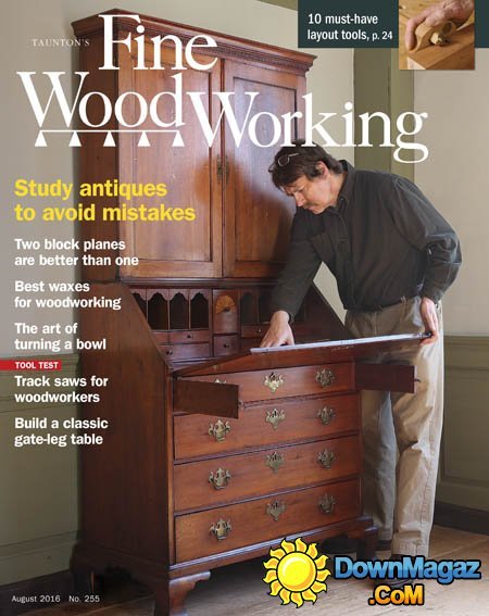 Fine Woodworking - July-August 2016 Fine Woodworking - July-August 2016