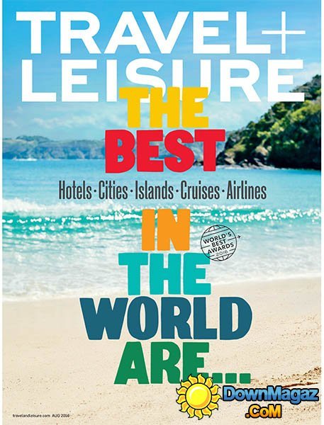 Travel+Leisure USA - August 2016