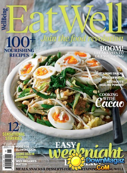 Eat Well - Issue 6 2016 Eat Well - Issue 6 2016