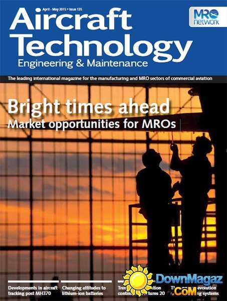 Aircraft Technology Engineering & Maintenance - April/May 2015 Aircraft Technology Engineering & Maintenance - April/May 2015