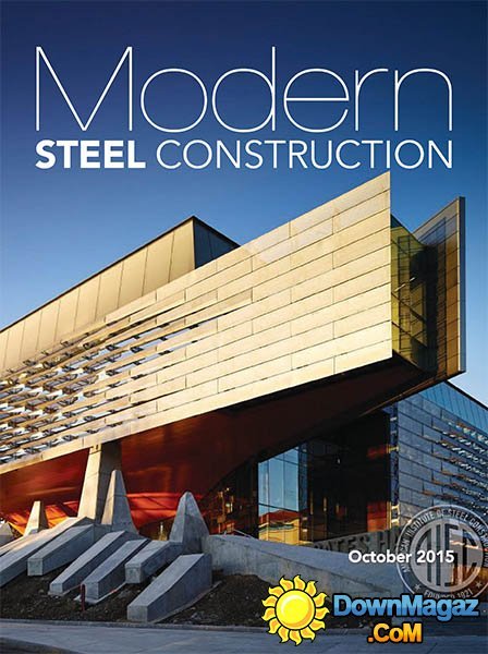 Modern Steel Construction USA - October 2015 Modern Steel Construction USA - October 2015