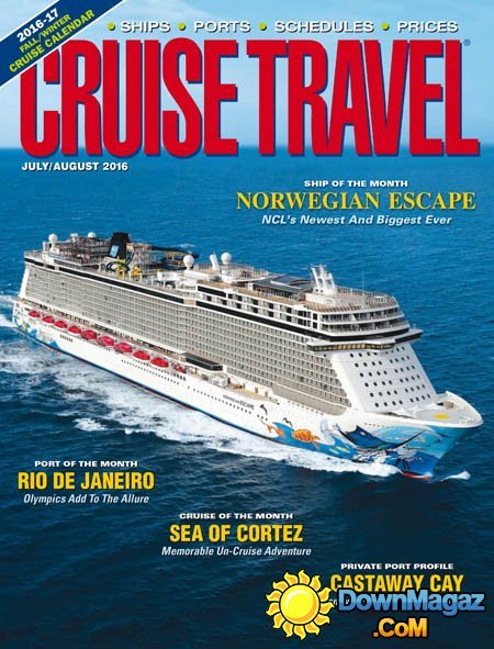 Cruise Travel - July - August 2016 Cruise Travel - July - August 2016
