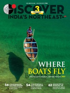 Discover India's Northeast - 11/12 2018 Discover India's Northeast - 11/12 2018