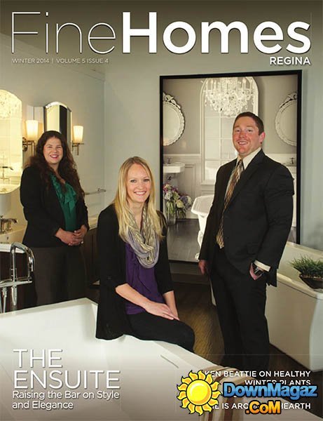 Fine Homes Regina - Winter 2014 Fine Homes Regina - Winter 2014