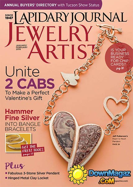 Lapidary Journal Jewelry Artist CA - January/February 2016 Lapidary Journal Jewelry Artist CA - January/February 2016