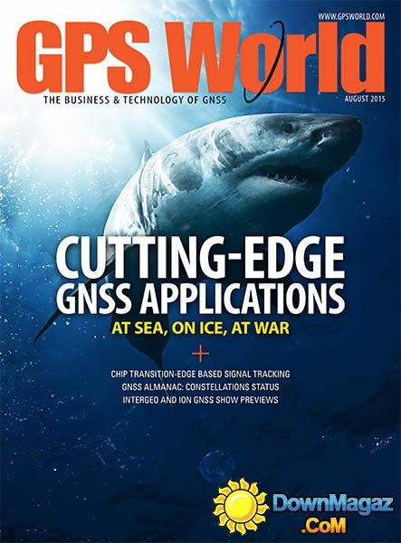 GPS World USA - August 2015 GPS World USA - August 2015