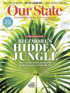 Our State: Celebrating North Carolina - 01.2019 Our State: Celebrating North Carolina - 01.2019