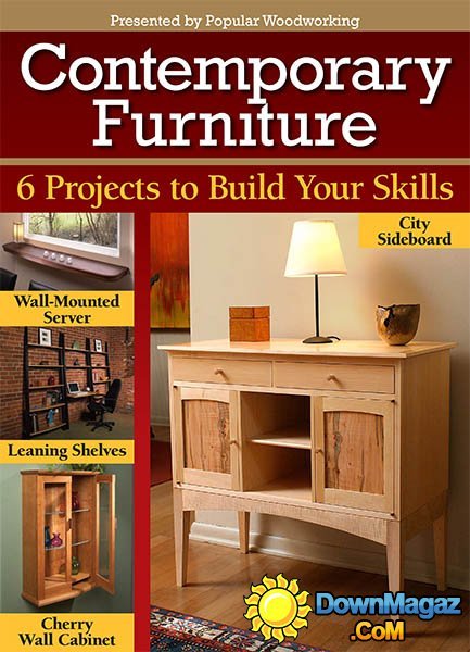 Contemporary Furniture: 6 Projetcs to Build Your Skills Contemporary Furniture: 6 Projetcs to Build Your Skills