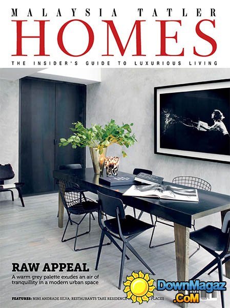 Malaysia Tatler Homes - February/March 2015 Malaysia Tatler Homes - February/March 2015