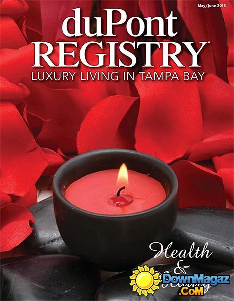 duPont REGISTRY Tampa Bay - May/June 2015 duPont REGISTRY Tampa Bay - May/June 2015