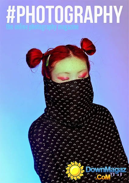 #PHOTOGRAPHY Issue #11, 2014 #PHOTOGRAPHY Issue #11, 2014