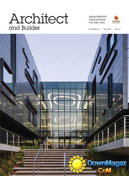Architect and Builder SA - September/October 2016 Architect and Builder SA - September/October 2016