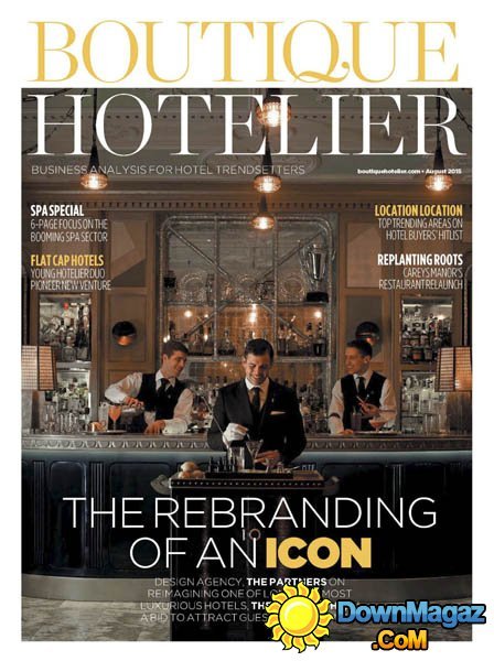 Boutique Hotelier UK - August 2015 Boutique Hotelier UK - August 2015