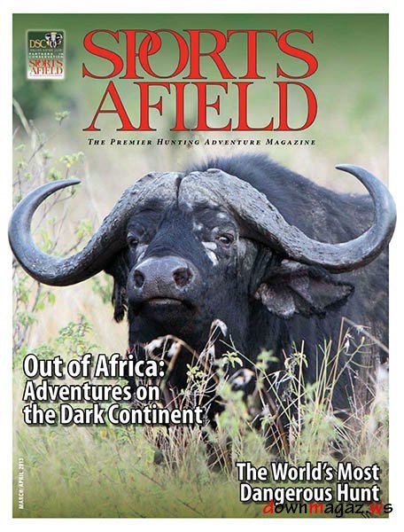 Sports Afield - March/April 2013 Sports Afield - March/April 2013