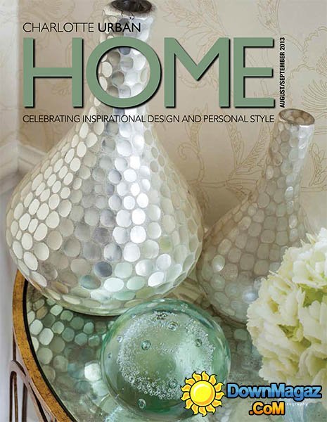 Charlotte Urban Home - August/September 2013