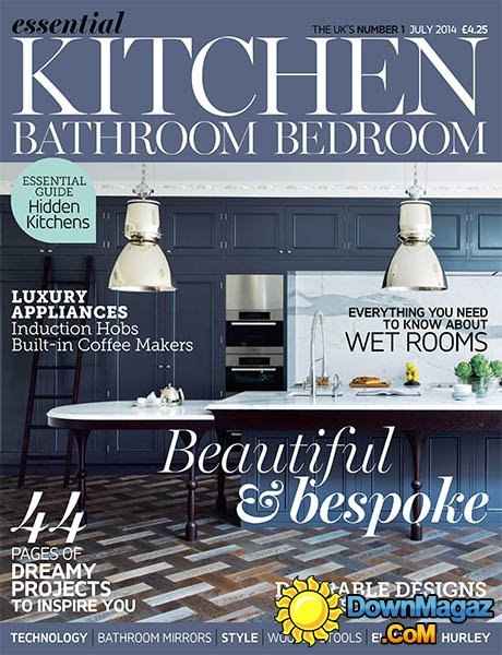 Essential Kitchen Bathroom Bedroom - July 2014 Essential Kitchen Bathroom Bedroom - July 2014
