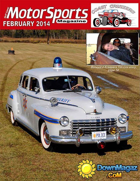 Gulf Coast MotorSports Magazine – February 2014 Gulf Coast MotorSports Magazine – February 2014