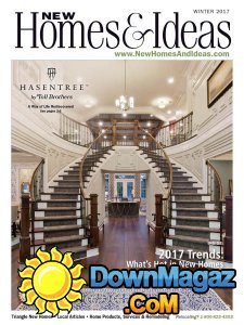 New Homes & Ideas - Winter 2017 New Homes & Ideas - Winter 2017
